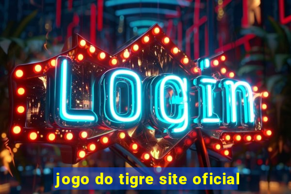 jogo do tigre site oficial